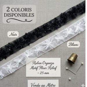 Ruban Organza Motif Fleur En Relief  25 mm