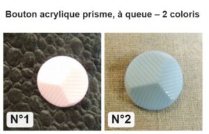 Bouton acrylique prisme, à queue : les 2 coloris numérotés
